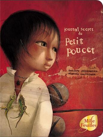 Couverture du livre « Journal secret du Petit Poucet » de Rebecca Dautremer et Philippe Lechermeier aux éditions Gautier Languereau