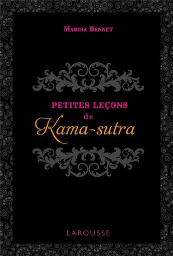 Couverture du livre « Petites leçons de kama-sutra » de Marie Bennett aux éditions Larousse