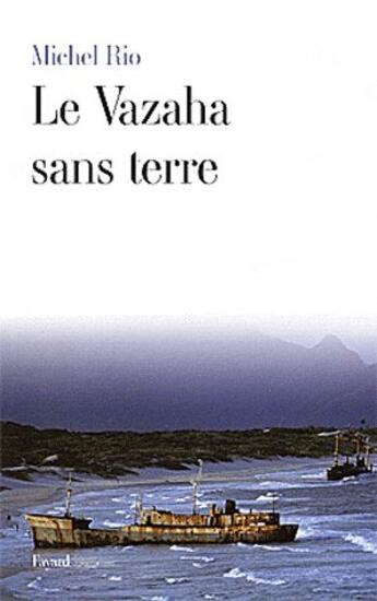 Couverture du livre « Le vazaha sans terre » de Michel Rio aux éditions Fayard