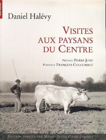 Couverture du livre « Visites aux paysans du centre » de Daniel Halevy aux éditions Bleu Autour