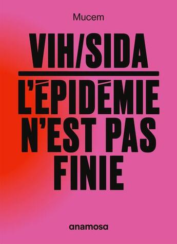 Couverture du livre « VIH/sida : l'épidemie n'est pas finie » de  aux éditions Anamosa