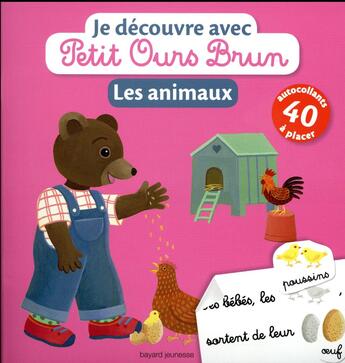 Couverture du livre « Je découvre avec Petit Ours Brun ; les animaux » de Marie Aubinais et Daniele Bour aux éditions Bayard Jeunesse