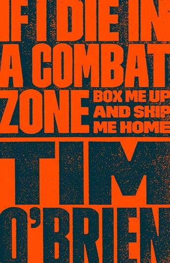 Couverture du livre « IF I DIE IN A COMBAT ZONE » de Tim O'Brien aux éditions Broadway Books