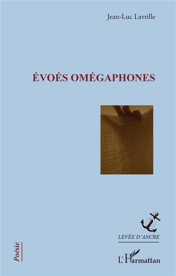 Couverture du livre « Évoés omégaphones » de Jean-Luc Lavrille aux éditions L'harmattan
