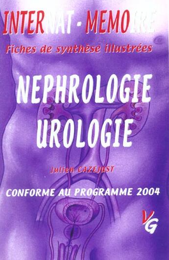 Couverture du livre « Néphrologie .; urologie » de Julien Cazejust aux éditions Vernazobres Grego