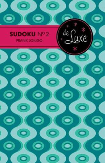 Couverture du livre « Sudoku n°2 de luxe » de Frank Longo aux éditions Bravo