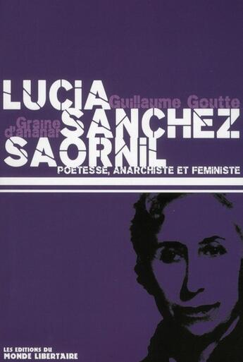 Couverture du livre « Lucia Sanchez Saornil » de Guillaume Goutte aux éditions Le Monde Libertaire