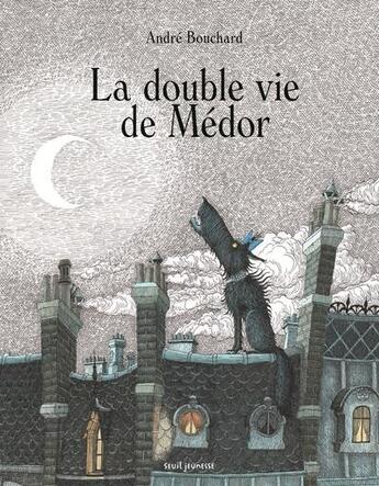 Couverture du livre « La double vie de Médor » de Andre Bouchard aux éditions Seuil Jeunesse