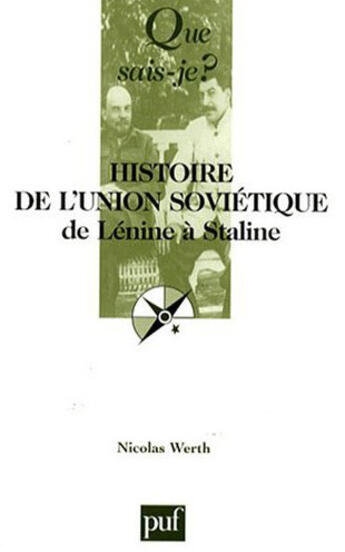 Couverture du livre « Histoire de l'Union Soviétique de Lénine à Staline (3e édition) » de Nicolas Werth aux éditions Que Sais-je ?