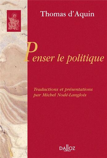 Couverture du livre « Penser le politique » de Thomas D'Aquin aux éditions Dalloz