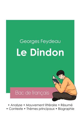 Couverture du livre « Réussir son Bac de français 2023 : Analyse du Dindon de Georges Feydeau » de Georges Feydeau aux éditions Bac De Francais