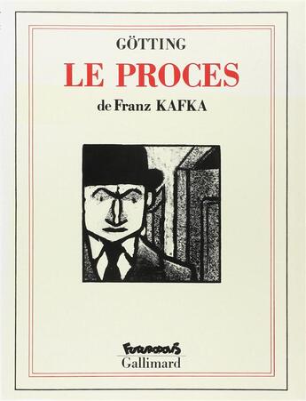 Couverture du livre « Le procès » de Franz Kafka et Jean-Claude Gotting aux éditions Futuropolis