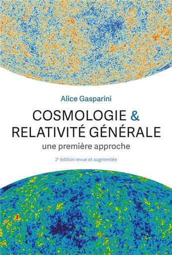 Couverture du livre « Cosmologie & relativité générale : une première approche (2e édition) » de Alice Gasparini aux éditions Ppur
