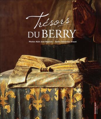 Couverture du livre « Trésors du berry » de Jean-Baptiste / Alai aux éditions Sepp