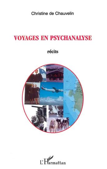 Couverture du livre « Voyages en psychanalyse » de Christine De Chauvelin aux éditions L'harmattan