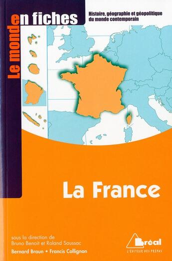 Couverture du livre « La France en fiches » de Bernard Braun et Francis Collignon aux éditions Breal