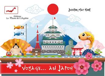 Couverture du livre « Voyage... au japon » de Jennifer Mac Hart aux éditions La Plume De L'argilete