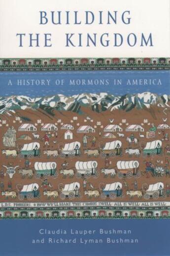 Couverture du livre « Building the Kingdom: A History of Mormons in America » de Bushman Richard Lyman aux éditions Oxford University Press Usa