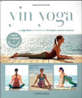 Couverture du livre « Yin yoga » de Kassandra Reinhardt aux éditions Larousse