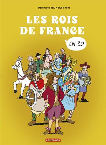 Couverture du livre « Les rois de France » de Bruno Heitz et Dominique Joly aux éditions Casterman