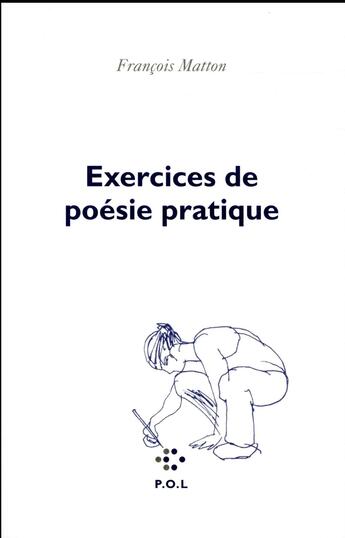 Couverture du livre « Exercice de poésie pratique » de Francois Matton aux éditions P.o.l