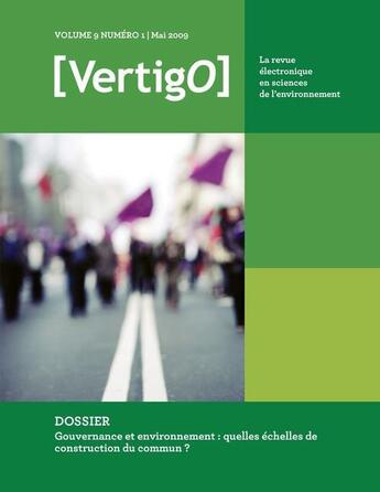 Couverture du livre « VERTIGO T.9/1 ; gouvernance et environnement : quelles échelles de construction du commun ? » de Vertigo aux éditions Editions En Environnement