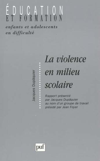 Couverture du livre « La violence en milieu scolaire » de Jacques Dupaquier aux éditions Puf