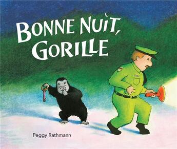 Couverture du livre « Bonne nuit, gorille » de Peggy Rathmann aux éditions Ecole Des Loisirs