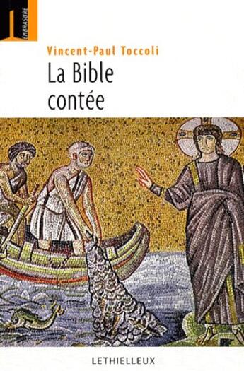 Couverture du livre « La bible contée » de Vincent-Paul Toccoli aux éditions Lethielleux