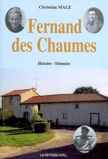Couverture du livre « Fernand des chaumes » de Christian Male aux éditions La Veytizou