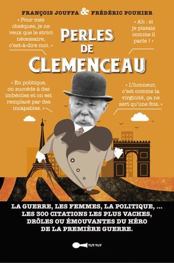 Couverture du livre « Perles de Clémenceau » de Francois Jouffa et Frederic Pouhier aux éditions Leduc Humour