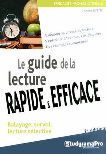 Couverture du livre « Guide de la lecture rapide et efficace » de Charline Licette aux éditions Studyrama