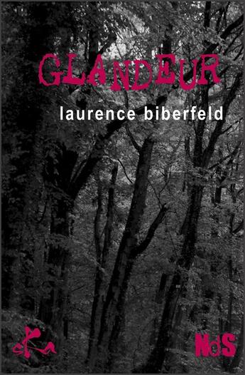 Couverture du livre « Glandeur » de Laurence Biberfeld aux éditions Ska