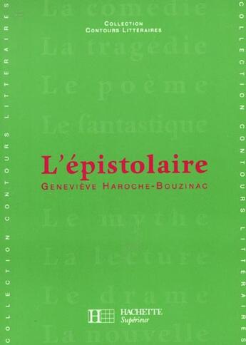 Couverture du livre « L'Epistolaire » de Haroche-Bouzinac aux éditions Hachette Education