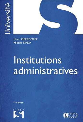 Couverture du livre « Les institutions administratives (7e édition) » de Nicolas Kada et Henri Oberdorff aux éditions Sirey