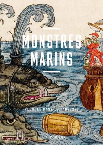 Couverture du livre « Monstres marins : Plongée dans les abysses » de Eve Netchine aux éditions Bnf Editions