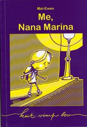 Couverture du livre « Me, Nana Marina » de Mai Ewen aux éditions Keit Vimp Bev