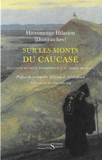 Couverture du livre « Sur les monts du caucase » de Domratchev Hilarion aux éditions Syrtes