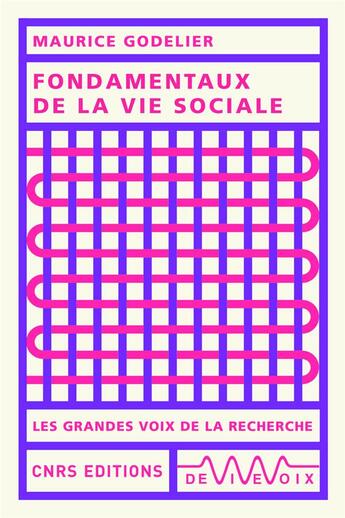 Couverture du livre « Fondamentaux de la vie sociale » de Maurice Godelier aux éditions Cnrs