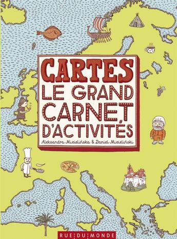 Couverture du livre « Cartes, le grand carnet d'activités » de Aleksandra Mizielinska et Daniel Mizielin aux éditions Rue Du Monde