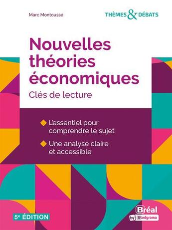 Couverture du livre « Nouvelles théories économiques : Clés de lecture » de Marc Montousse aux éditions Breal