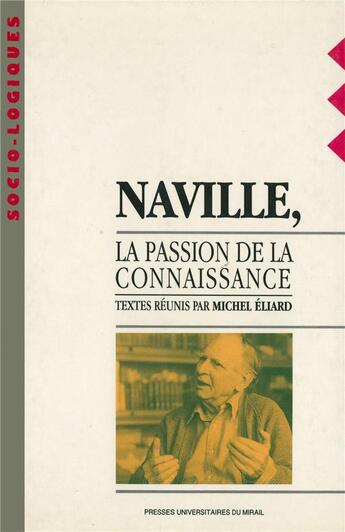 Couverture du livre « Naville la passion de la connaissance » de Eliard M aux éditions Pu Du Midi
