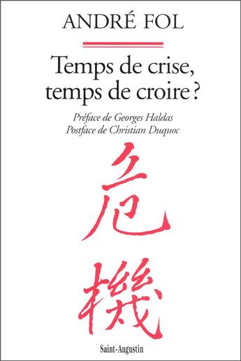 Couverture du livre « Temps de crise, temps de croire ? » de Andre Fol aux éditions Saint Augustin