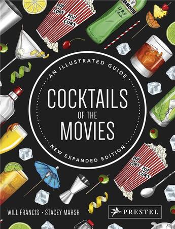Couverture du livre « Cocktails of the movies an illustrated guide, new expanded edition » de Francis Will/Marsh S aux éditions Prestel