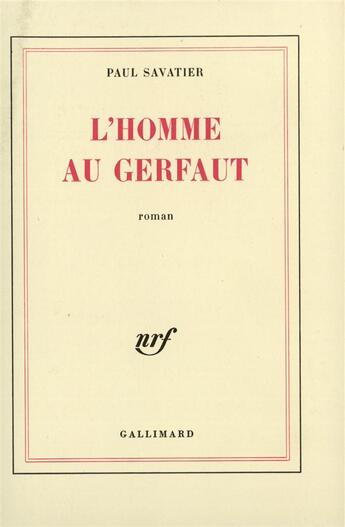 Couverture du livre « L'homme au gerfaut » de Savatier Paul aux éditions Gallimard