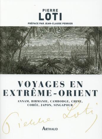 Couverture du livre « Voyages en Extrême-Orient » de Pierre Loti aux éditions Arthaud