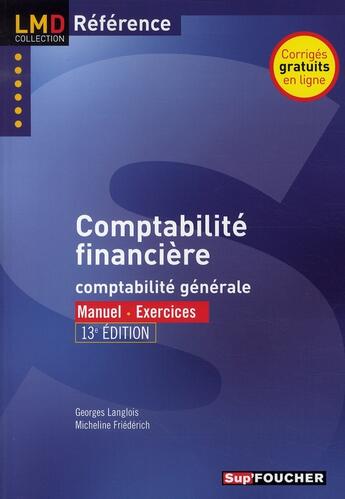 Couverture du livre « Comptabilité financière (13e édition) » de Micheline Friederich aux éditions Foucher