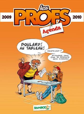 Couverture du livre « Les profs ; agenda (édition 2009/2010) » de Pic A. et Erroc aux éditions Bamboo