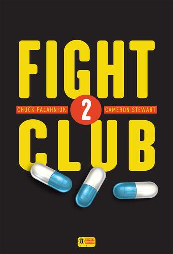 Couverture du livre « Fight club Tome 2 » de Cameron Stewart et Chuck Palahniuk aux éditions Super 8