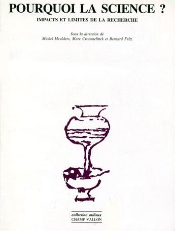 Couverture du livre « Pourquoi la science? » de Michel Meulders aux éditions Champ Vallon